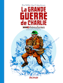 Grande Guerre de Charlie (La), v. 02 [édition intégrale]